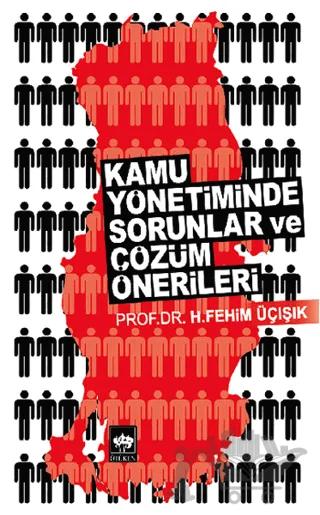 Kamu Yönetiminde Sorunlar ve Çözüm Önerileri