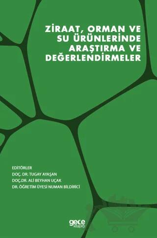Ziraat, Orman ve Su Ürünlerinde Araştırma ve Değerlendirmeler