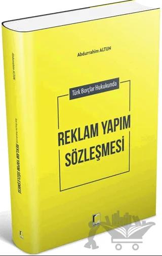 Türk Borçlar Hukukunda Reklam Yapım Sözleşmesi