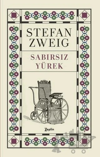 Sabırsız Yürek – Stefan Zweıg – Zeplin Kitap kitap kapağı