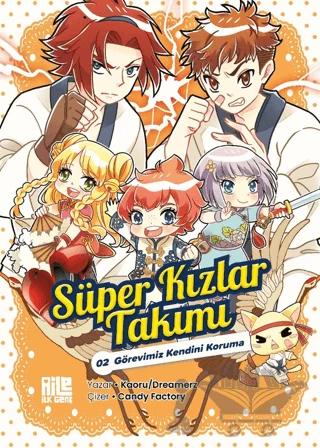 Süper Kızlar Takımı 2 - Görevimiz Kendini Koruma