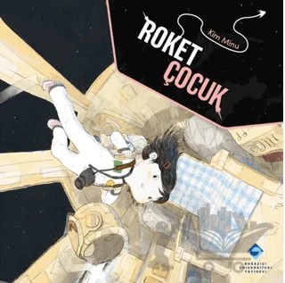 Roket Çocuk – Kim Minu – Boğaziçi Üniversitesi Yayınevi kitap kapağı