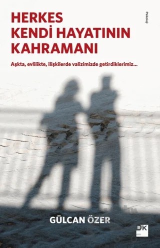 Herkes Kendi Hayatının Kahramanı – Gülcan Özer – Doğan Kitap kitap kapağı