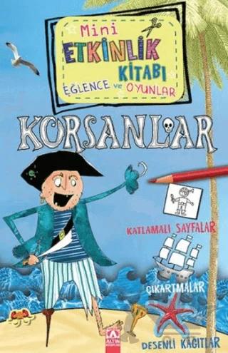 Mini Etkinlik Kitabı Eğlence ve Oyunlar: Korsanlar