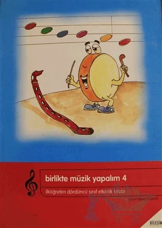 Birlikte Müzik Yapalım 4 – Feride Koç Aliefendioğlu – Bileşim Yayınevi kitap kapağı