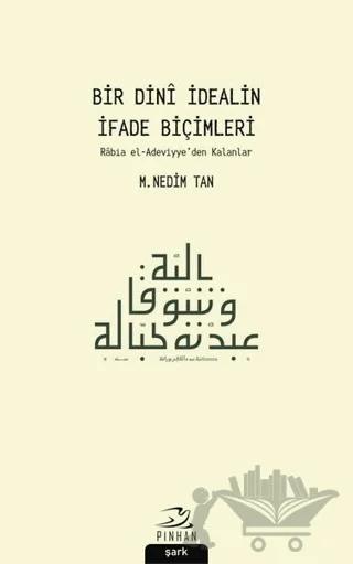 Bir Dini İdealin İfade Biçimleri
