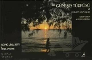 Güneşin Türküsü ve Doğanın Gözyaşları