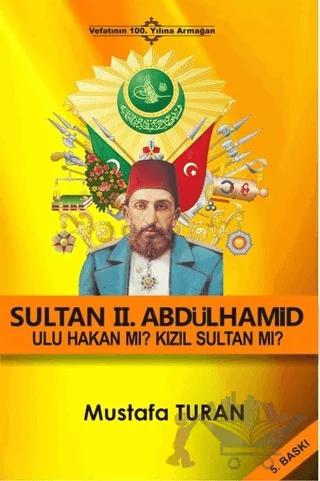 Ulu Hakan 2. Abdülhamid Han – Mustafa Turan – Kutup Yıldızı Yayınları kitap kapağı