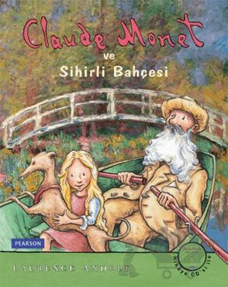 Claude Monet ve Sihirli Bahçesi