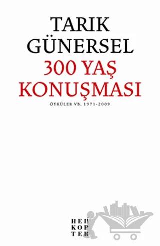 300 Yaş Konuşması