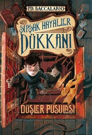 Şipşak Hayaller Dükkanı Düşler Pusulası