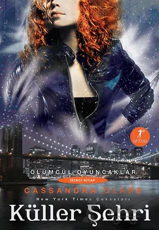 Ölümsüz Oyuncaklar İkinci Kitap: Küller Şehri