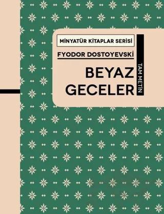 Beyaz Geceler - Minyatür Kitaplar Serisi (Ciltli)