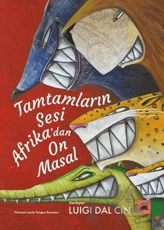 Tamtamların Sesi Afrika’dan On Masal – Kolektif – Kolektif Kitap kitap kapağı