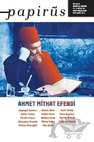 Papirüs Aylık Dergi Sayı: 23 Mart - Nisan 2018