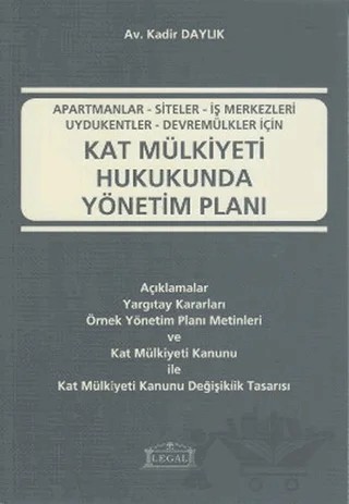 Kat Mülkiyeti Hukukunda Yönetim Planı – Kadir Daylık – Legal Yayıncılık kitap kapağı