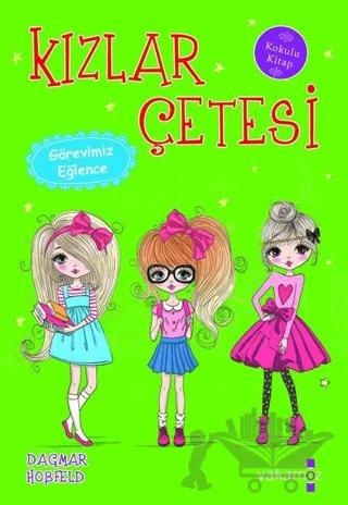 Kızlar Çetesi - Görevimiz Eğlence