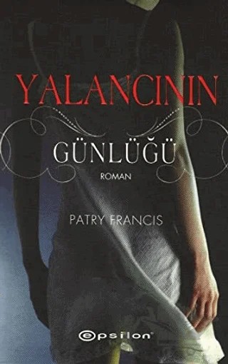 Yalancının Günlüğü – Patry Francis – Epsilon Yayınevi kitap kapağı