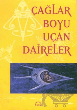 Çağlar Boyu Uçan Daireler – Derleme – Ruh ve Madde Yayınları kitap kapağı