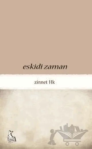 Eskidi Zaman – Zinnet Hanecioğlu Kozan – Kanguru Yayınları kitap kapağı