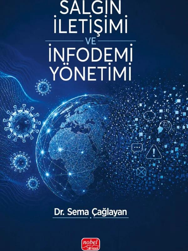 Salgın İletişimi ve İnfodemi Yönetimi – Sema Çağlayan – Nobel Bilimsel Eserler kitap kapağı