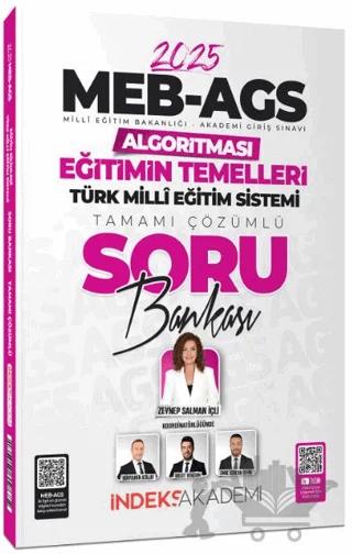 2025 MEB-AGS Algoritması Eğitimin Temelleri ve Türk Milli Eğitim Sistemi Soru Bankası Çözümlü – Zeynep Salman İçli – İndeks Akademi Yayıncılık kitap kapağı