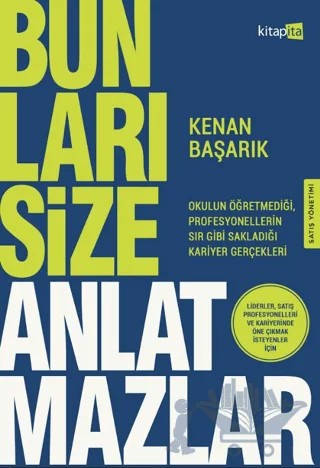 Bunları Size Anlatmazlar – Kenan Başarık – Kitapita kitap kapağı