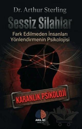 Sessiz Silahlar Karanlık Psikoloji