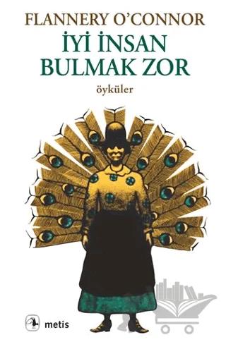 İyi İnsan Bulmak Zor