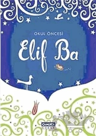 Okul Öncesi Elif Ba – Şükran Apaydın – Çamlıca Çocuk Yayınları kitap kapağı