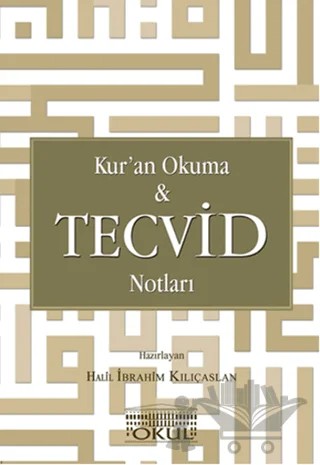 Kur'an Okuma ve Tecvid Notları – Halil İbrahim Kılıçaslan – Okul Yayınları kitap kapağı