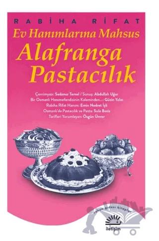 Ev Hanımlarına Mahsus Alafranga Pastacılık