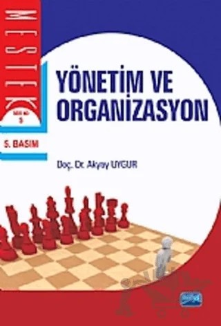 Yönetim ve Organizasyon (Akyay Uygur) – Akyar Uygur – Nobel Akademik Yayıncılık kitap kapağı
