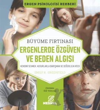 Ergenlerde Özgüven ve Beden Algısı – Emily R. Greenfield – Nesnel Yayınları kitap kapağı