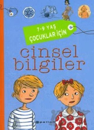 7-9 Yaş Çocuklar İçin Cinsel Bilgiler