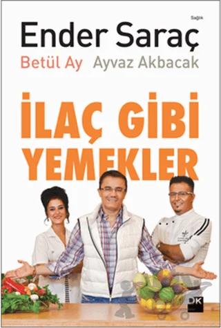 İlaç Gibi Yemekler