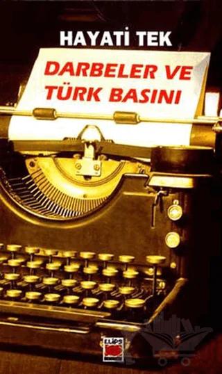 Darbeler ve Türk Basını