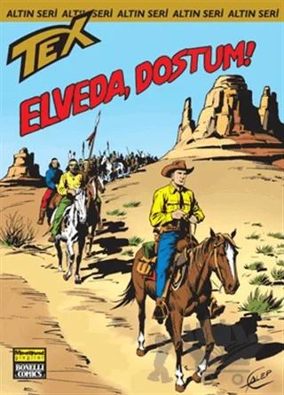 Aylık Altın Seri Tex Sayı: 139 Elveda, Dostum