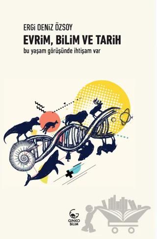 Evrim, Bilim ve Tarih