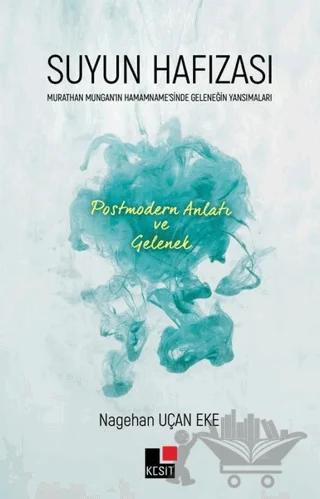 Suyun Hafızası – Nagehan Uçan Eke – Kesit Yayınları kitap kapağı