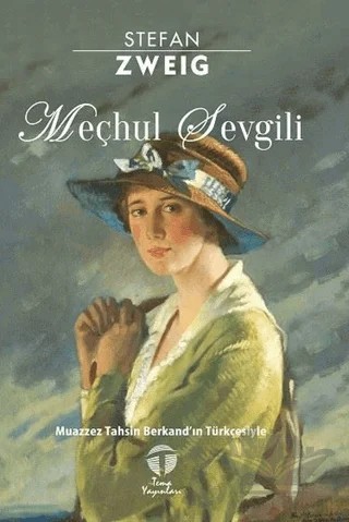 Meçhul Sevgili – Stefan Zweıg – Tema Yayınları kitap kapağı
