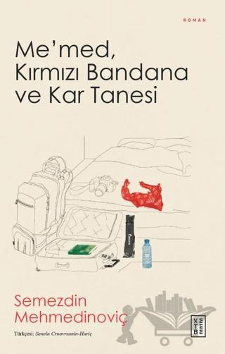 Me’med, Kırmızı Bandana ve Kar Tanesi