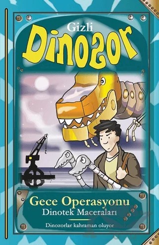 Gece Operasyonu - Gizli Dinozor – N. S. Blackman – Çocuk Gezegeni kitap kapağı