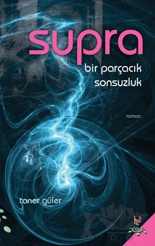 Supra - Bir Parçacık Sonsuzluk – Taner Güler – h2o Kitap kitap kapağı