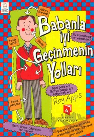 Babanla İyi Geçinmenin Yolları