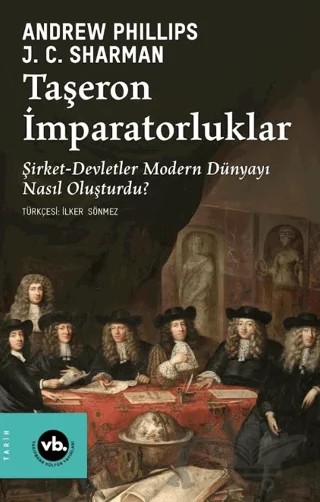 Taşeron İmparatorluklar – Andrew Phillips, J. C. Sharman – Vakıfbank Kültür Yayınları kitap kapağı