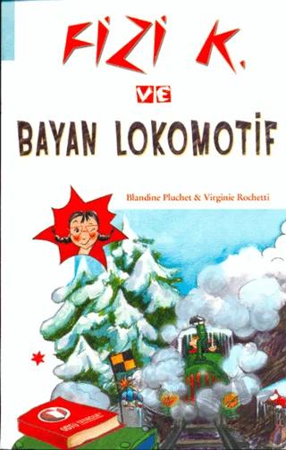 Fizi K ve Bayan Lokomotif