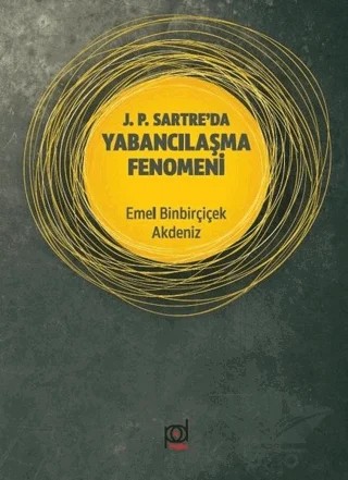 J. P. Sartre'da Yabancılaşma Fenomeni – Emel Binbirçiçek Akdeniz – Pales Yayıncılık kitap kapağı