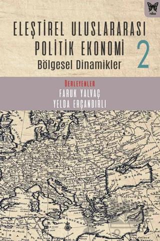 Eleştirel Uluslararası Politik Ekonomi 2 Bölgesel Dinamikler