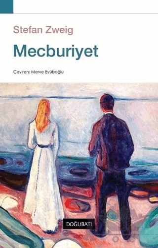 Mecburiyet – Stefan Zweıg – Doğu Batı Yayınları kitap kapağı
